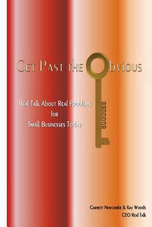 Get Past the Obvious de Garnett Newcombe