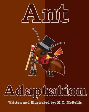 Ant Adaptation de M. C. McNellis