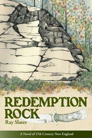 Redemption Rock de Ray L. Slater