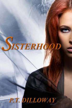 Sisterhood (Tales of the Coven) de P. T. Dilloway