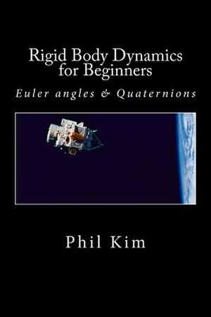 Rigid Body Dynamics for Beginners de Phil Kim