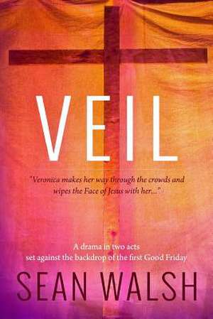 Veil de Sean Walsh