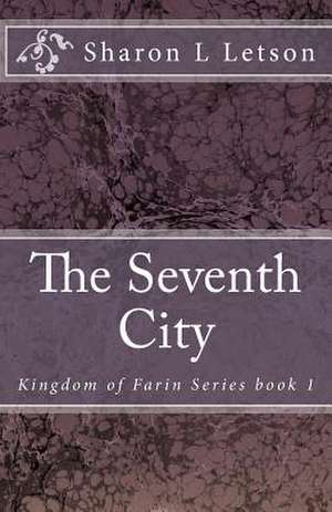 The Seventh City de Sharon L. Letson