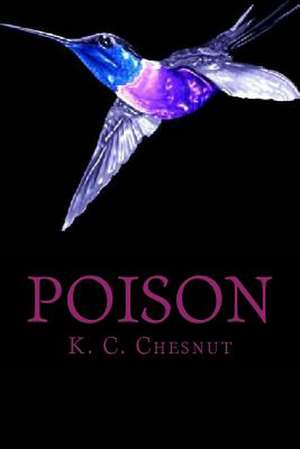 Poison de K. C. Chesnut