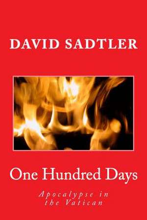 One Hundred Days de David Sadtler