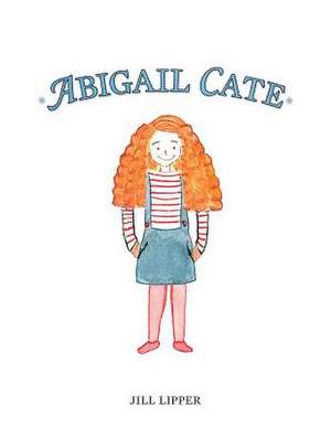 Abigail Cate de Jill Lipper