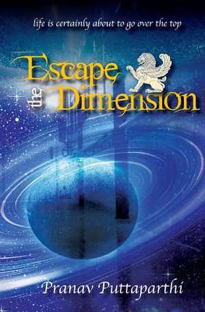 Escape the Dimension de Pranav Puttaparthi