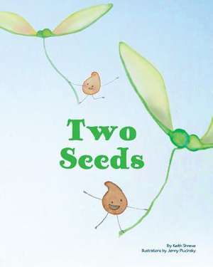 Two Seeds de Keith Shreve