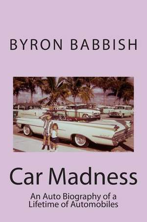 Car Madness de Byron Babbish