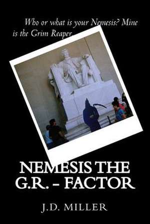 Nemesis the G.R. - Factor de J. D. Miller