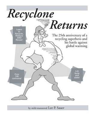 Recyclone Returns de Lee P. Sauer