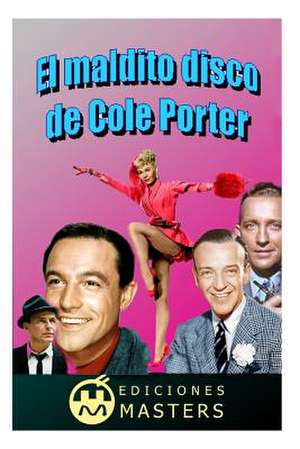 El Maldito Disco de Cole Porter de Adolfo Perez Agusti