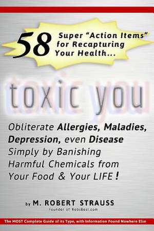 Toxic You de M. Robert Strauss