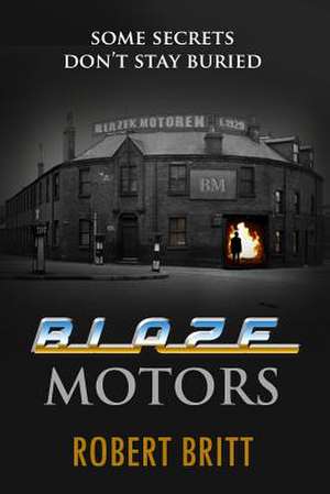 Blaze Motors de MR Robert Britt