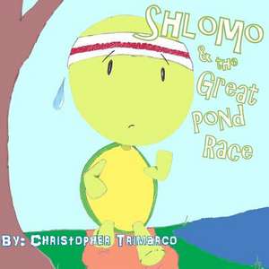 Shlomo and the Great Pond Race de Christopher Trimarco