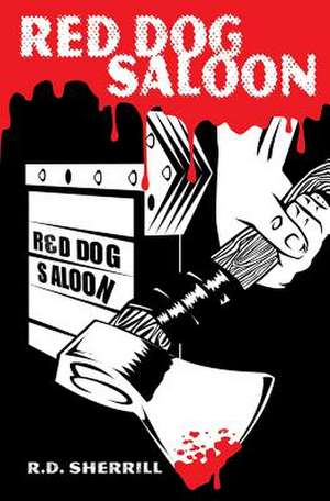 Red Dog Saloon de R. D. Sherrill