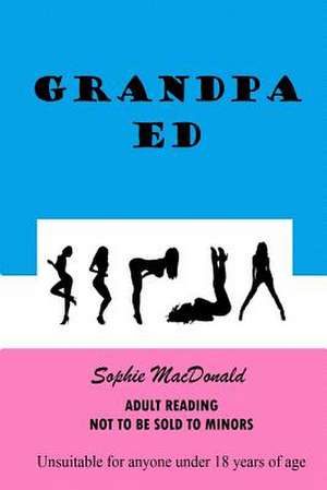 Grandpa Ed de Sophie MacDonald