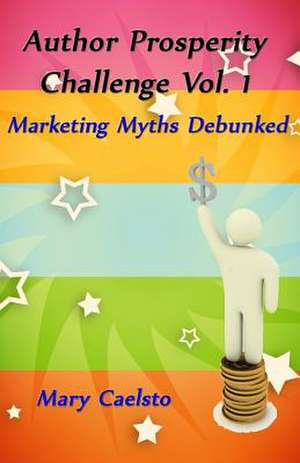 Author Prosperity Challenge Vol. 1 de Mary Caelsto