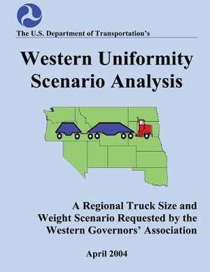 Western Uniformity Scenario Analysis de U. S. Department of Transportation