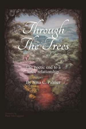 Through the Trees de Nina C. Palmer