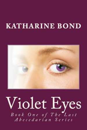 Violet Eyes de Katharine Bond