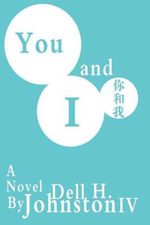 You and I de Dell H. IV Johnston