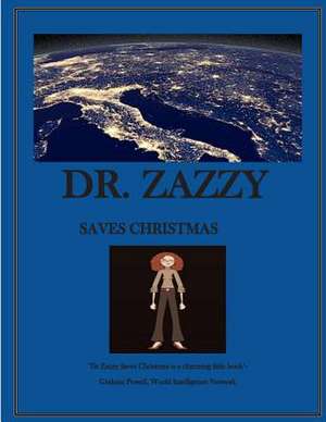 Dr. Zazzy Saves Christmas de Krystal Volney Miss