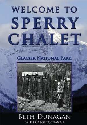 Welcome to Sperry Chalet de Beth Dunagan