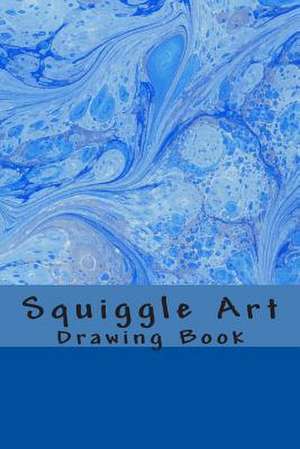 Squiggle Art Drawing Book de J. E. Martin