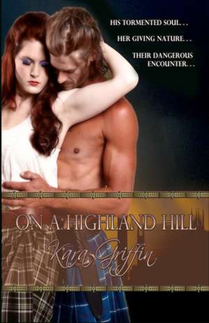 On a Highland Hill de Kara Griffin