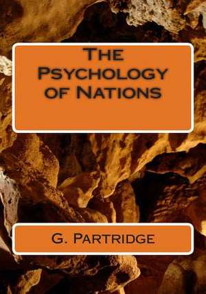 The Psychology of Nations de G. E. Partridge