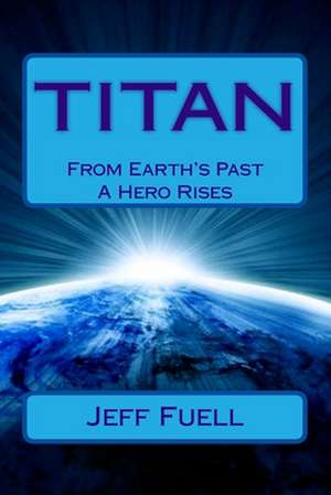 Titan de Jeff Fuell