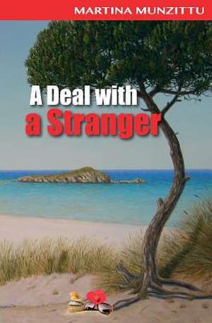 A Deal with a Stranger de Martina Munzittu