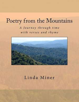 Poetry from the Mountains de Miner, MS Linda J.