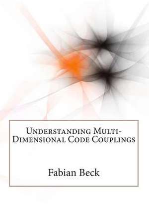 Understanding Multi-Dimensional Code Couplings de Fabian Beck