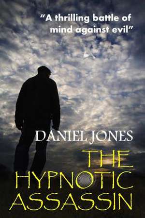 The Hypnotic Assassin de Daniel Jones