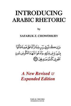 Introducing Arabic Rhetoric de Safaruk Z. Chowdhury