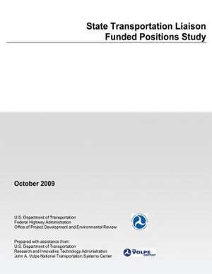 State Transportation Liaison Funded Positions Study de U. S. Dep Federal Highway Administration