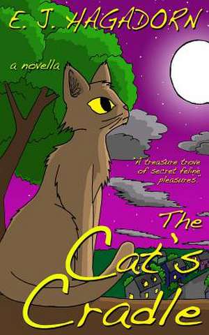 The Cat's Cradle de E. J. Hagadorn