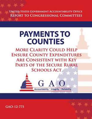 Payments to Counties de U. S. Government Accountability Office