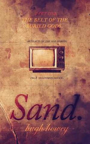 Sand Part 1 de Hugh Howey