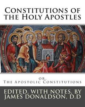 Constitutions of the Holy Apostles de Anonymous