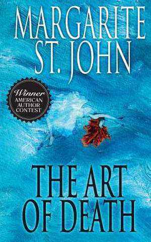 The Art of Death de Margarite St John