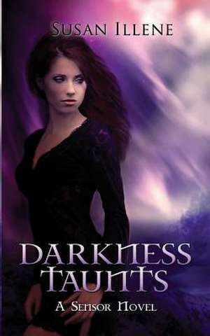 Darkness Taunts de Susan Illene