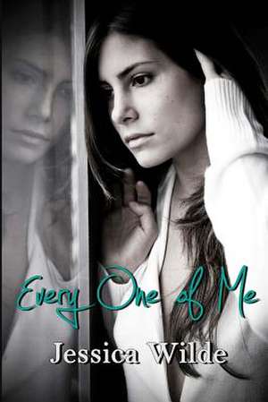 Every One of Me de Jessica Wilde