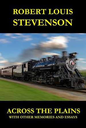 Across the Plains de Robert Louis Stevenson