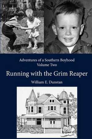 Running with the Grim Reaper de William E. Dunstan