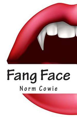 Fang Face de Norm Cowie