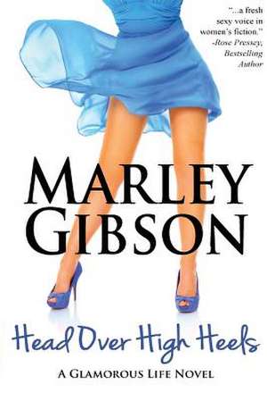 Head Over High Heels de Marley Gibson