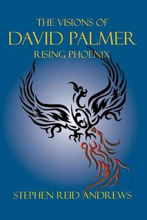 Rising Phoenix de Stephen Reid Andrews